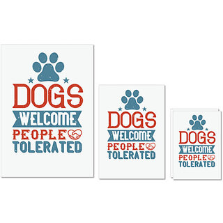                       UDNAG Untearable Waterproof Stickers 155GSM 'Dog | Dogs Welcome People Tolerated_02' A4 x 1pc, A5 x 1pc & A6 x 2pc                                              