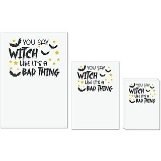                       UDNAG Untearable Waterproof Stickers 155GSM 'Witch | YOU SAY WITCH LIKE ITS A BAD THING' A4 x 1pc, A5 x 1pc & A6 x 2pc                                              