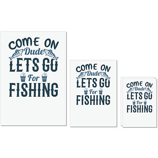                       UDNAG Untearable Waterproof Stickers 155GSM 'Fishing | Come on dude' A4 x 1pc, A5 x 1pc & A6 x 2pc                                              