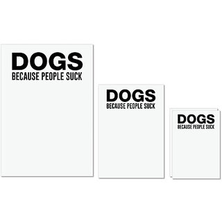                       UDNAG Untearable Waterproof Stickers 155GSM 'Dogs | Dogs bacause people suck' A4 x 1pc, A5 x 1pc & A6 x 2pc                                              