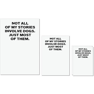                       UDNAG Untearable Waterproof Stickers 155GSM 'Dogs | Not all of my stories involved' A4 x 1pc, A5 x 1pc & A6 x 2pc                                              