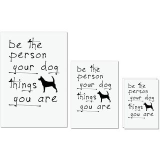 UDNAG Untearable Waterproof Stickers 155GSM 'Dogs | Be the person your dog things you are' A4 x 1pc, A5 x 1pc & A6 x 2pc UDNAG Untearable Waterproof Stickers 155GSM 'Dogs | Be the person your dog things you are' A4 x 1pc, A5 x 1pc & A6 x 2pc