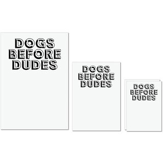                       UDNAG Untearable Waterproof Stickers 155GSM 'Dogss | dogs before dudes' A4 x 1pc, A5 x 1pc & A6 x 2pc                                              