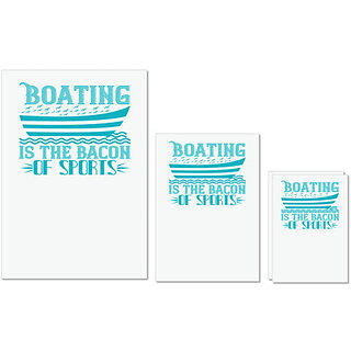 UDNAG Untearable Waterproof Stickers 155GSM 'Boating | Boating is the Bacon of sports' A4 x 1pc, A5 x 1pc & A6 x 2pc UDNAG Untearable Waterproof Stickers 155GSM 'Boating | Boating is the Bacon of sports' A4 x 1pc, A5 x 1pc & A6 x 2pc