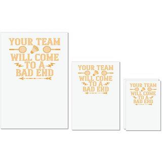                      UDNAG Untearable Waterproof Stickers 155GSM 'Badminton | Your team will come to a bad end' A4 x 1pc, A5 x 1pc & A6 x 2pc                                              