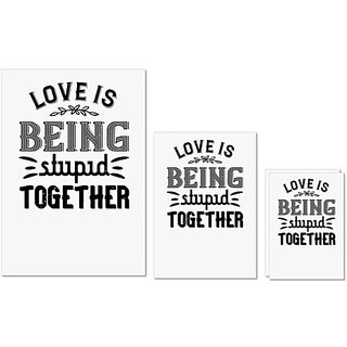                       UDNAG Untearable Waterproof Stickers 155GSM 'Couple | Love is being stupid together' A4 x 1pc, A5 x 1pc & A6 x 2pc                                              