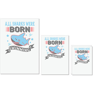                       UDNAG Untearable Waterproof Stickers 155GSM 'Shark | All sharks were born swimming' A4 x 1pc, A5 x 1pc & A6 x 2pc                                              