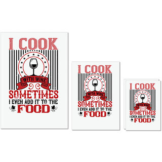                       UDNAG Untearable Waterproof Stickers 155GSM 'Wine | I COOK WITH WINE SOMETIMES I EVEN' A4 x 1pc, A5 x 1pc & A6 x 2pc                                              