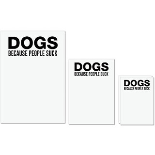                       UDNAG Untearable Waterproof Stickers 155GSM 'Dog | Dogs because people suck' A4 x 1pc, A5 x 1pc & A6 x 2pc                                              