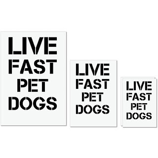                       UDNAG Untearable Waterproof Stickers 155GSM 'Dog | Live fast pet dogs' A4 x 1pc, A5 x 1pc & A6 x 2pc                                              