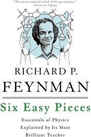 Six Easy Pieces By Richard P. Feynman English Paperback