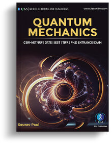 CSIR NET Quantum Mechanics Physics Book - Detailed Physical Science Practice Theory Book with Questions  Solutions