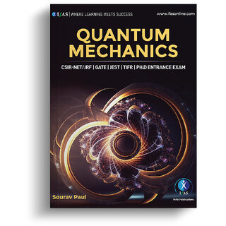                       CSIR NET Quantum Mechanics Physics Book - Detailed Physical Science Practice Theory Book with Questions  Solutions                                              