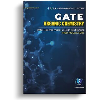                       GATE Organic Chemistry book - Topicwise Practice Question with Solutions (MSQ, MCQs  NAT)                                              