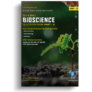                       DU  BHU, IIT JAM BT, CUET Bioscience (Biochemistry, Microbiology, Genetics) Question Bank (Part-II)                                              