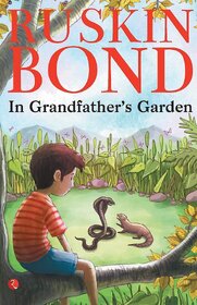 In Grandfathers Garden (Latest Edition Book) (Paperback, Ruskin Bond)