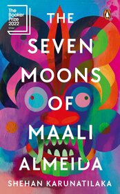 The Seven Moons Of Maali Almeida (Latest Edition Book) (Paperback, Shehan Karunatilaka)