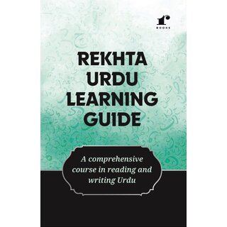 Rekhta Urdu Learning Guide (English Edition) [Paperback] (9788193968123)