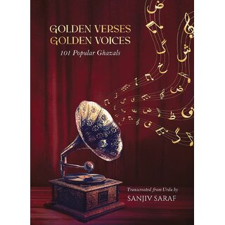                       Golden Verses Golden Voices (101 Popular Ghazals) PB                                              