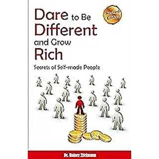                       Dare to be Different and Grow Rich (English)                                              
