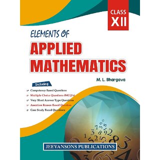                       Elements of Applied Mathematics For Class XII (2024-25)                                              