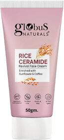Globus Naturals Rice Ceramide Revival Face Cream Enriched with Sunflower  Coffee Ayurvedic Formula Paraben Free Gentle  Mild Suitable For All Skin Types 50 gm