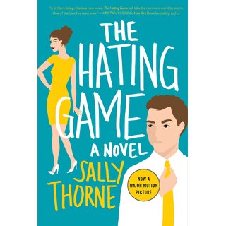 The Hating Game A Novel by Sally Thorne (English, Paperback) The Hating Game A Novel by Sally Thorne (English, Paperback)
