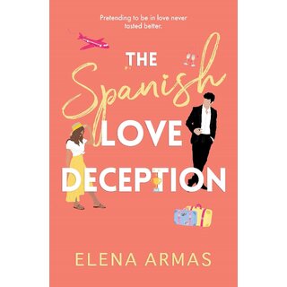 The Spanish Love Deception by Elena Armas (English, Paperback) The Spanish Love Deception by Elena Armas (English, Paperback)
