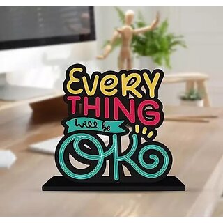                       Every Thing Will Be Ok Quote Table Decor For Office Desk 11 Cm Nautical Showpiece (Wood, Multicolor)                                              