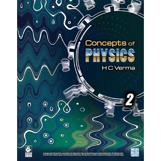 Concept of Physics by H.C. Verma Part 2 - Session 2025-26