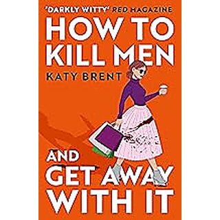 How to Kill Men and Get Away With It book