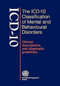 The Icd-10 Classification Of Mental  Behavioural DisordersClinical Descriptions And Diagnostic Guidelines Paperback