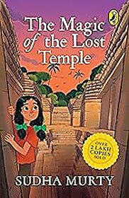 The Magic Of The Lost Temple Illustrated, easy to read and much-loved first full length children's fiction novel by S
