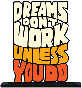 Homeberry Dreams Don'T Work Unless You Did - Table Decorative Miniature
