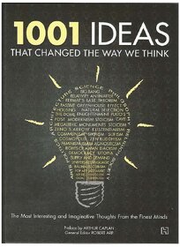 1001 IDEAS THAT CHANGED THE WAY WE THINK