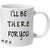 Mooch Wale Friends ILl Be There For You Ceramic Mug