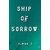 Ship Of Sorrow