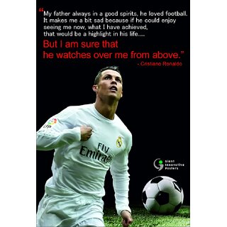 Giant Innovative Motivational Sport Poster Cristiano Ronaldo (13 x 19, My Father Always in a Good.)