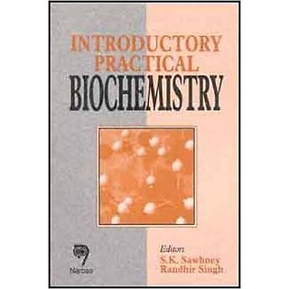 Introductory Practical Biochemistry by Sawhaney