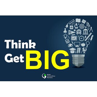                       Giant Innovative Motivational Poster Think Big get Big 300 GSM, 13 x 19 Inches                                              