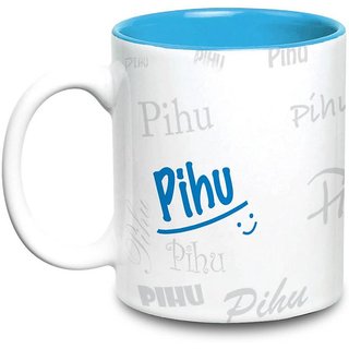 Buy Pihu Name Gift Ceramic Inside Blue Mug Gifts For Birthday Online @ ₹329  from ShopClues